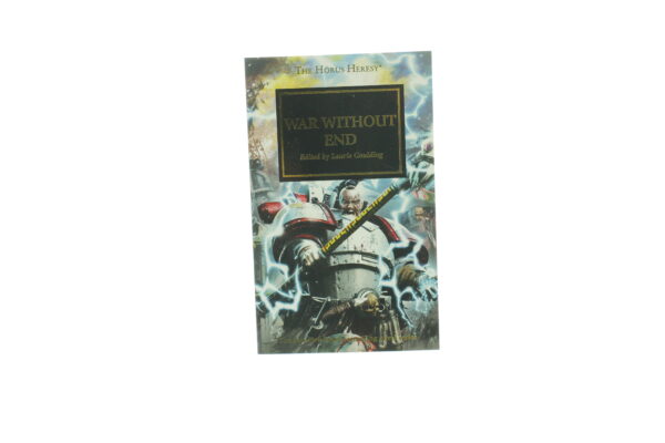 The Horus Heresy War Without End