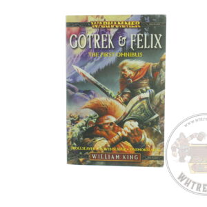 Gotrek & Felix First Omnibus