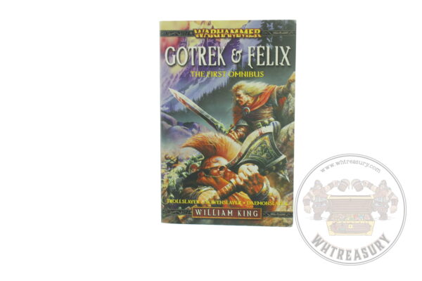 Gotrek & Felix First Omnibus